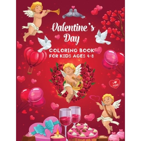 valentines day coloring book for kids 8-12: An Amazing Valentine day Themed Coloring Activity Book F... Paperback, Independently Published, English, 9798592154553
