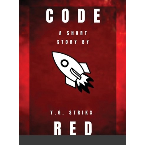 (영문도서) Code Red Hardcover, Lulu.com, English, 9781716778094