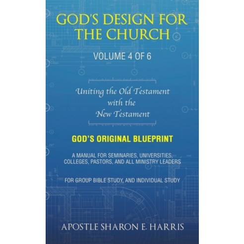 (영문도서) God''s Design For the Church: Uniting the Old Testament with the New Testament Hardcover, Liferich, English, 9781489750570