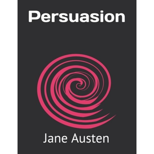 Persuasion Paperback, Independently Published, English, 9798720400156