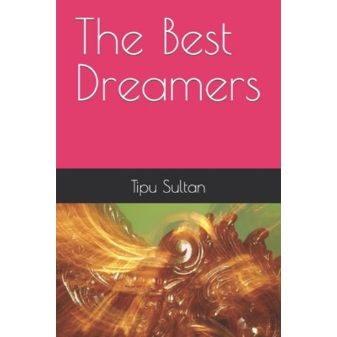 (영문도서) The Best Dreamers Paperback, Independently Published, English, 9798354099306