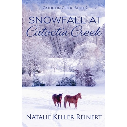 (영문도서) Snowfall at Catoctin Creek: A Sweet Small Town Romance Paperback, Independently Published, English, 9798703878323
