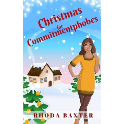 (영문도서) Christmas For Commitmentphobes: A heartwarming and cosy Christmas romance Paperback, Juxtaposition Publishing, English, 9781913752125