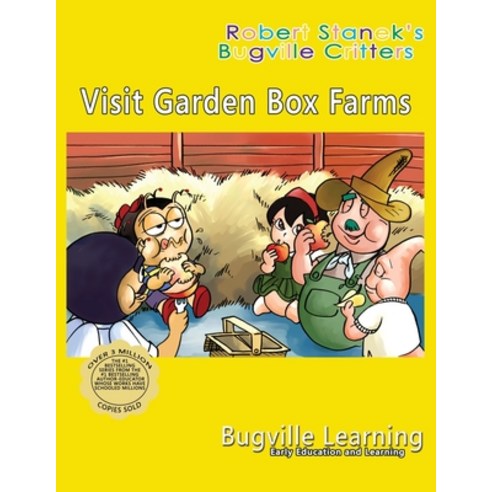 Visit Garden Box Farms. A Bugville Critters Picture Book! Paperback, Big Blue Sky Press, English, 9781627165761