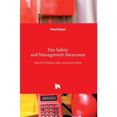 (영문도서) Fire Safety and Management Awareness Hardcover, Intechopen, English, 9781839624254