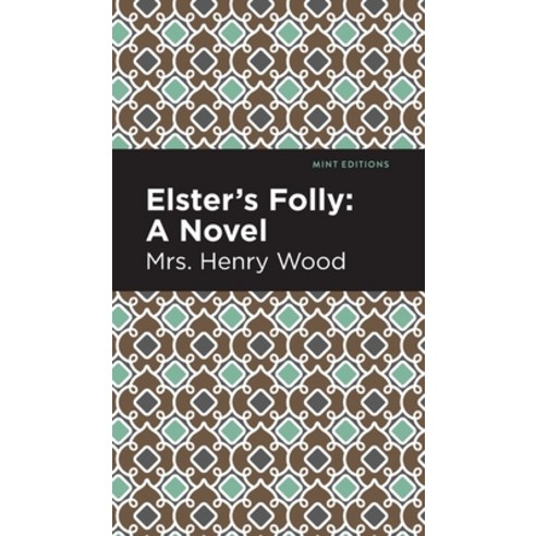(영문도서) Elster''s Folly Hardcover, Mint Editions, English, 9781513207377