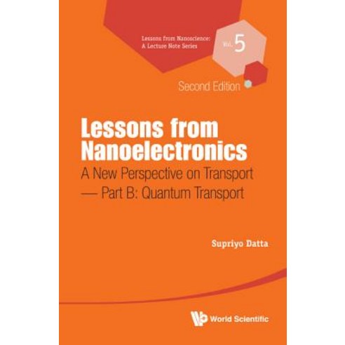 (영문도서) Lessons from Nanoelectronics: A New Perspective on Transport (Second Edition) - Part B: Quant... Paperback, World Scientific Publishing..., English, 9789813224612