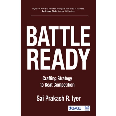 (영문도서) Battle-Ready: Crafting Strategy to Beat Competition Paperback, Sage Publications Pvt. Ltd, English, 9789354790812