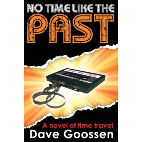 (영문도서) No Time Like The Past Paperback, Zero Friction Media, English, 9780987891778