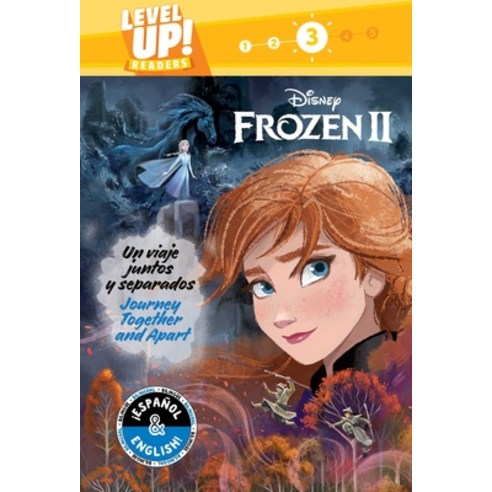 Journey Together and Apart / Un Viaje Juntos Y Separados (English-Spanish) (Disney Frozen 2) (Level ... Hardcover, Buzzpop