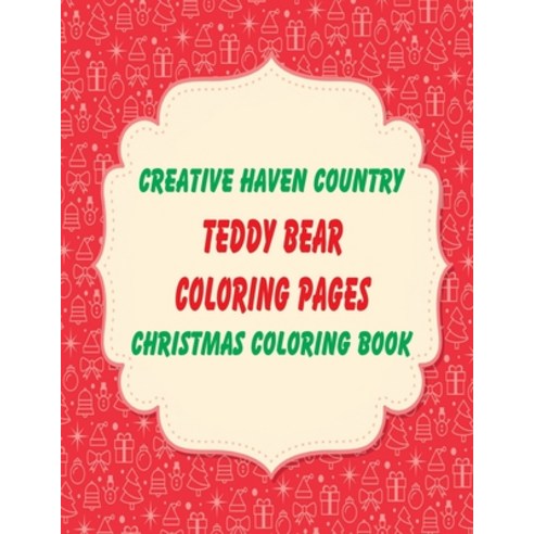 Creative Haven Country Christmas Coloring Book Teddy Bear coloring ...