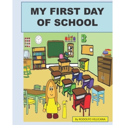 My first day of school Paperback, Independently Published, English, 9798722565631