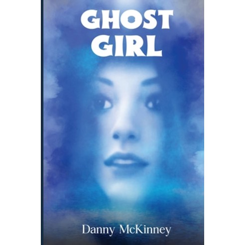 (영문도서) Ghost Girl: The School Janitor Paperback, Danny McKinney, English, 9781916540019