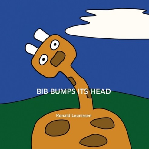 Bib bumps its head Paperback, Createspace Independent Pub..., English, 9781729839775
