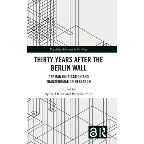 (영문도서) Thirty Years After the Berlin Wall: German Unification and Transformation Research Hardcover, Routledge, English, 9781032547763
