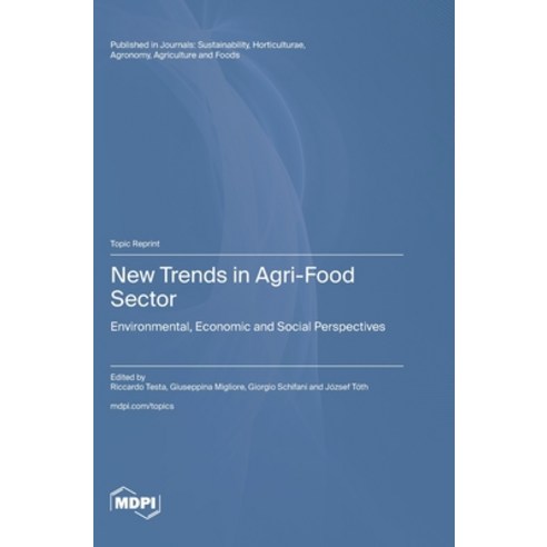 (영문도서) New Trends in Agri-Food Sector: Environmental Economic and Social Perspectives Hardcover, Mdpi AG, English, 9783036593401