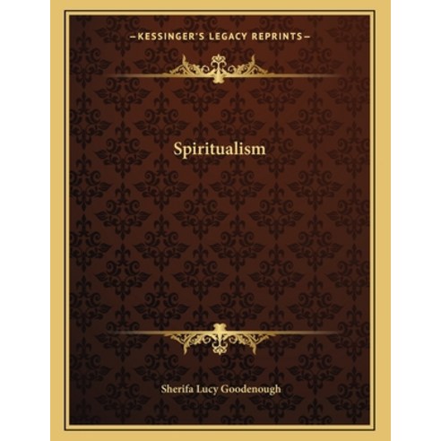 Spiritualism Paperback, Kessinger Publishing, English, 9781163021620