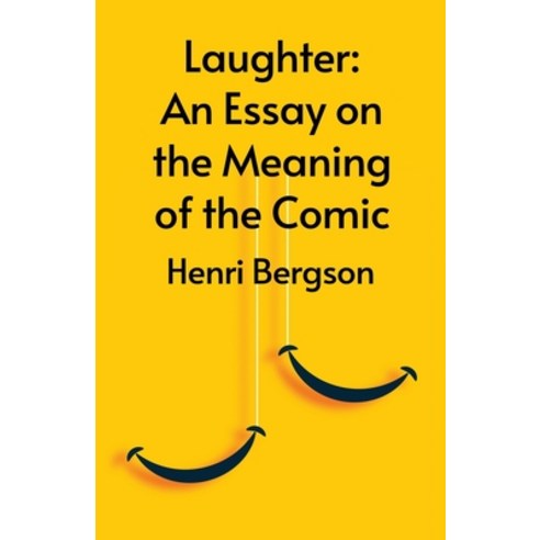 (영문도서) Laughter: An Essay On The Meaning Of The Comic Paperback, Lushena Books, English, 9781639235636