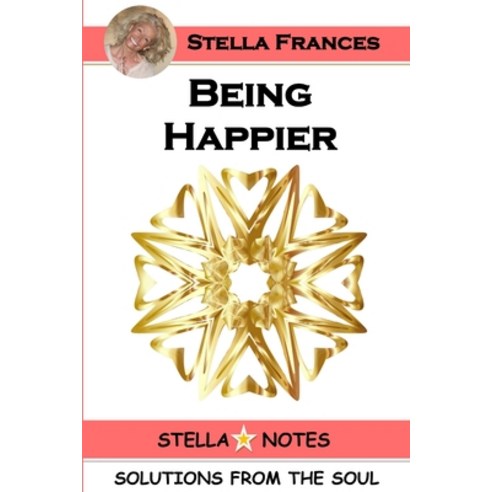 (영문도서) Being Happier Paperback, Lulu Press, English, 9780359535675