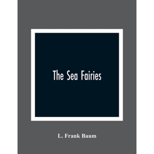 The Sea Fairies Paperback, Alpha Edition, English, 9789354364440