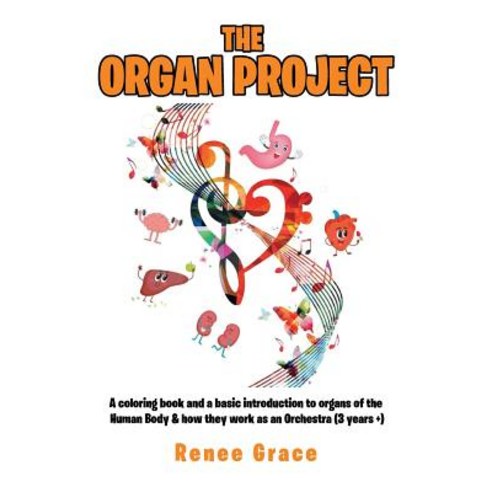 (영문도서) The Organ Project Hardcover, Ideopage Press Solutions, English, 9781949735826