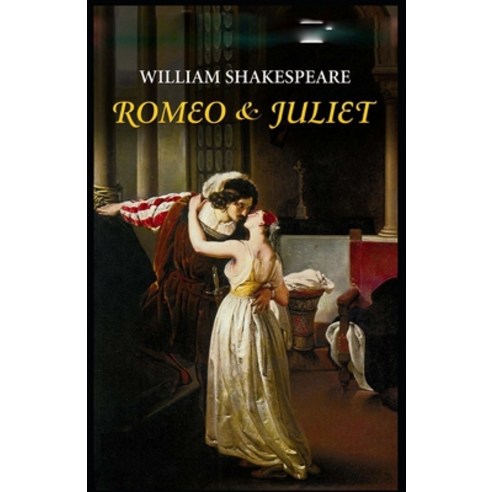 (영문도서) Romeo and Juliet Annotated Paperback, Independently Published, English, 9798509041792