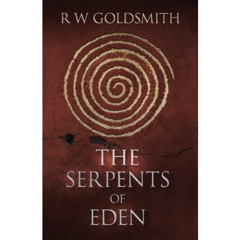 (영문도서) The Serpents of Eden Paperback, Running Wild Press, English, 9781955062763