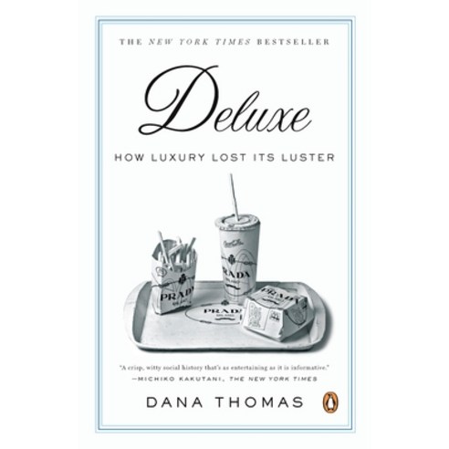 (영문도서) Deluxe: How Luxury Lost Its Luster Paperback, Penguin Books, English, 9780143113706