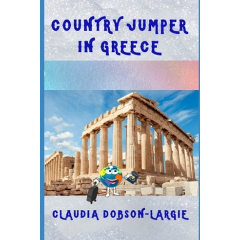 Country Jumper in Greece Paperback, Independently Published, English, 9798727933787