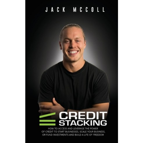 (영문도서) Credit Stacking: Accelerate Financial Freedom with Business Credit Paperback, Jm Global Ventures, English, 9798218001414