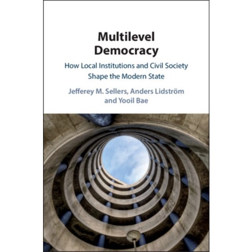 Multilevel Democracy: How Local Institutions and Civil Society Shape the Modern State Hardcover, Cambridge University Press, English, 9781108427784