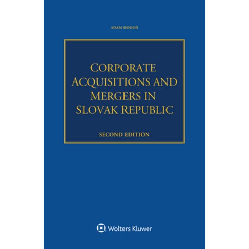 (영문도서) Corporate Acquisitions and Mergers in Slovak Republic Paperback, Kluwer Law International, English, 9789403541525