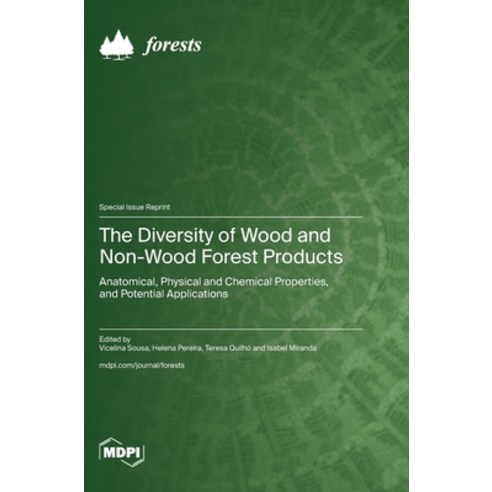 (영문도서) The Diversity of Wood and Non-Wood Forest Products: Anatomical Physical and Chemical Propert... Hardcover, Mdpi AG, English, 9783036592589