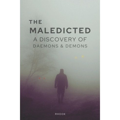 (영문도서) The Maledicted: A Discovery of Daemons & Demons Paperback, Independently Published, English, 9798756216110