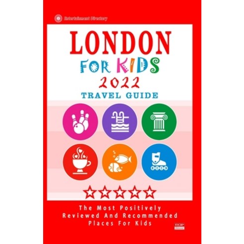 (영문도서) London For Kids (Travel Guide 2022): Places for Kids to Visit in London (Kids Activities & En... Paperback, Independently Published, English, 9798504383712