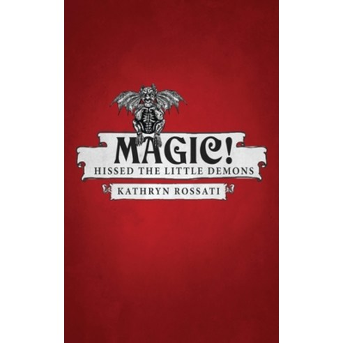 (영문도서) Magic! Hissed The Little Demons Paperback, Next Chapter, English, 9784867503782