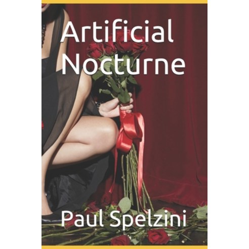 (영문도서) Artificial Nocturne Paperback, Independently Published, English, 9781519069474