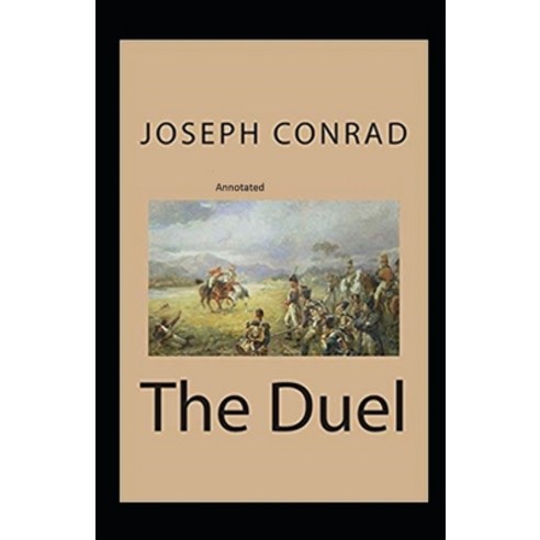 The Duel Annotated Paperback, Independently Published, English, 9798693640191