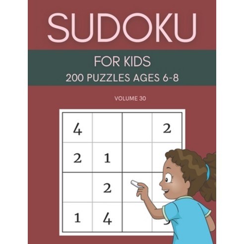 Sudoku For Kids 200 Puzzles Ages 6-8 Volume 30: 4x4 Puzzles & Solutions Paperback, Independently Published, English, 9798729897452