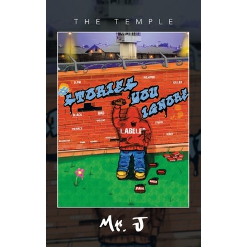 (영문도서) The Stories You Ignore: The Temple Paperback, Authorhouse, English, 9781665525534