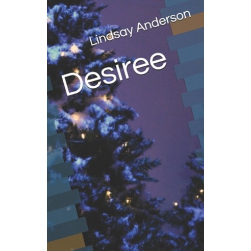 Desiree Paperback, Independently Published