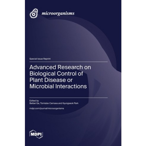 (영문도서) Advanced Research on Biological Control of Plant Disease or Microbial Interactions Hardcover, Mdpi AG, English, 9783725815562