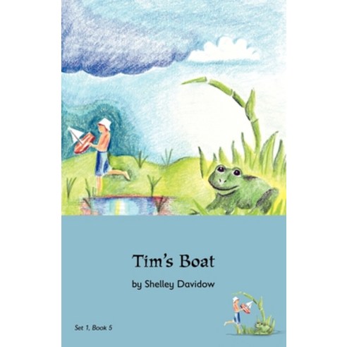 (영문도서) Tim''s Boat: Book 5 Paperback, Jalmar Press, English, 9781931061483