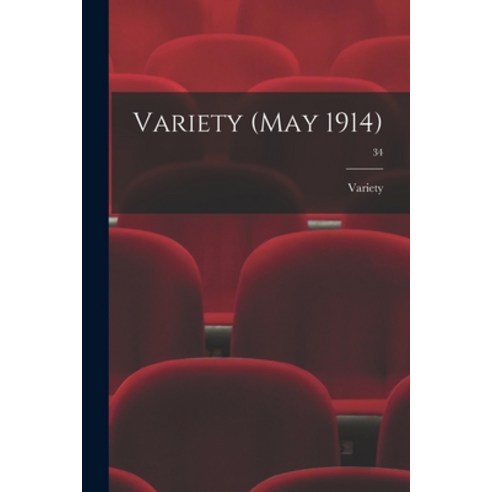 (영문도서) Variety (May 1914); 34 Paperback, Legare Street Press, English, 9781013303456