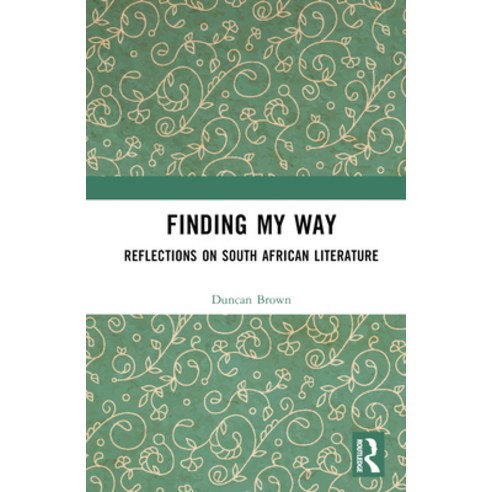 (영문도서) Finding My Way: Reflections on South African Literature Hardcover, Routledge, English, 9781032633817