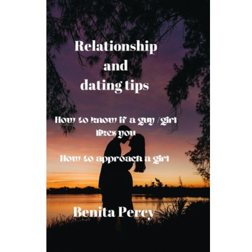(영문도서) Relationship and dating tips Paperback, Independently Published, English, 9798356638664