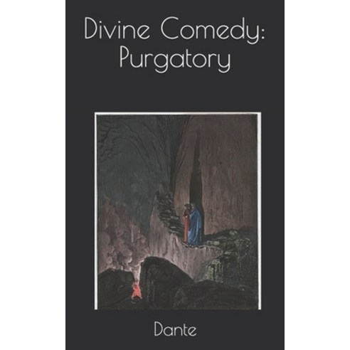 Divine Comedy: Purgatory Paperback, Independently Published, English, 9798724293624