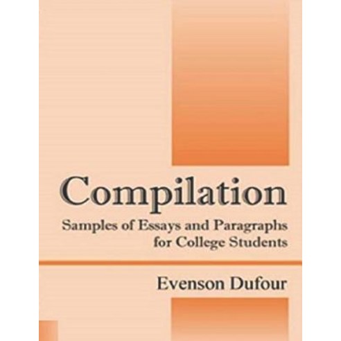 (영문도서) Compilation Samples of Essays and Paragraphs For College Students Paperback, Independently Published, English, 9781790269624
