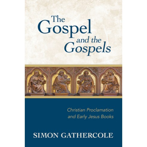 (영문도서) The Gospel And The Gospels: Christian Proclamation And Early ...