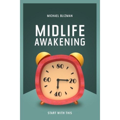 Midlife Awakening: Start with This Paperback, Housolutions LLC